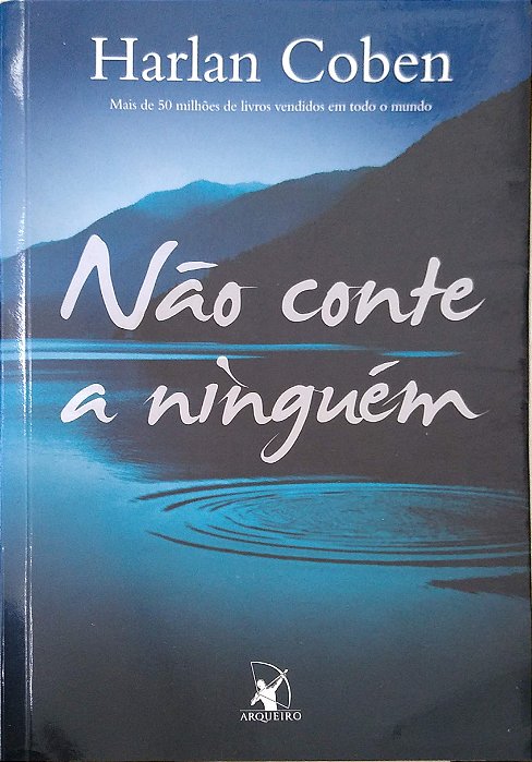 Livro Não Conte a Ninguém Autor Coben, Harlan (2009) [usado]