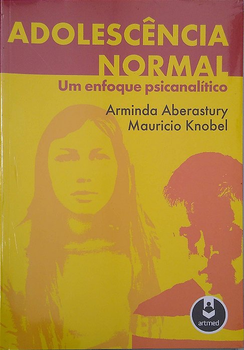 Livro Adolescência Normal - um Enfoque Psicanalítico Autor Aberastury, Arminda (2003) [novo]