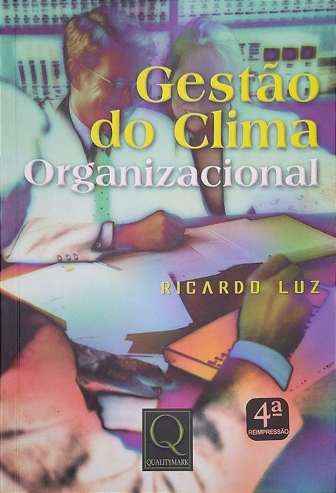 Livro Gestão do Clima Organizacional Autor Luz, Ricardo (2009) [usado]