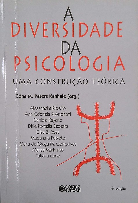 Livro a Diversidade da Psicologia: Uma Construção Teórica Autor Kahhale (org.), Edna M. Peters (2011) [usado]