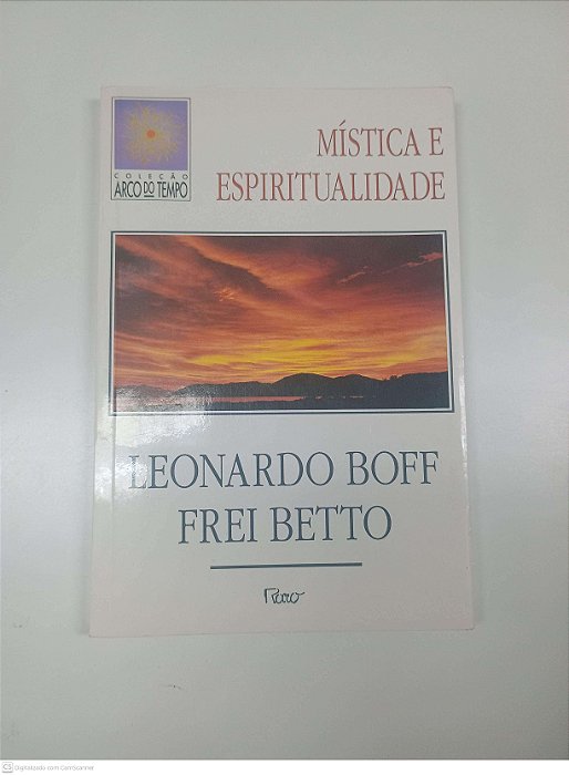 Livro Mistica e Espiritualidade Autor Boff, Leonardo / Betto, Frei (1994) [usado]