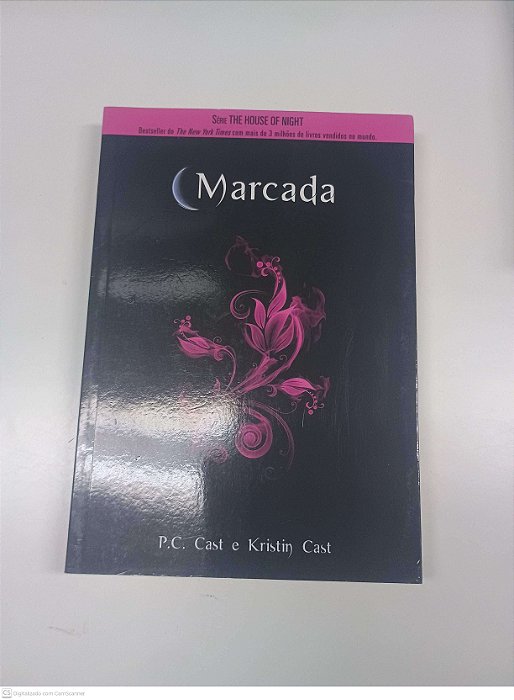 Livro Marcada - Série The House Of Night Autor P. C. Cast e Kristin Cast (2009) [usado]