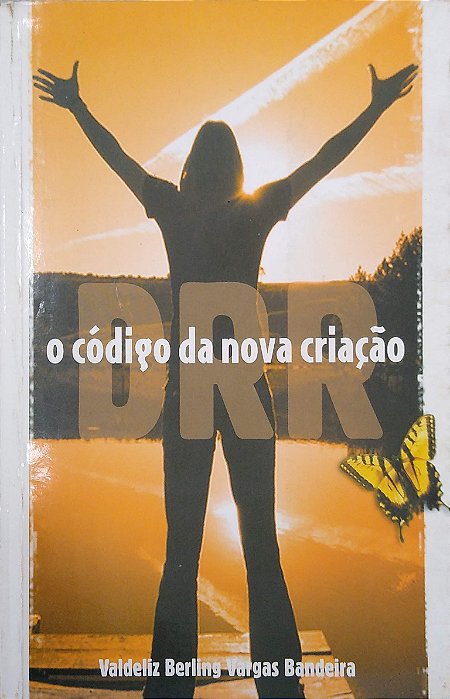 Livro o Código da Nova Criação Autor Bandeira, Valdeliz Berling Vargas [usado]