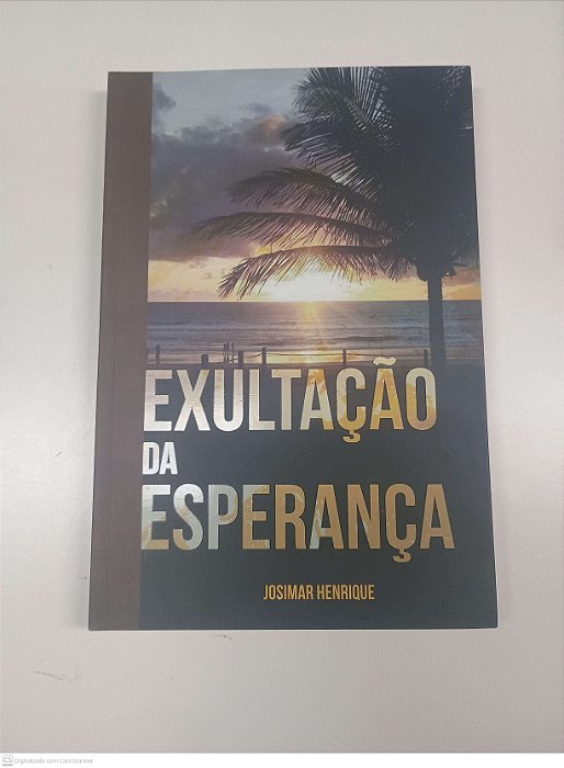 Livro Exultação da Esperança Autor Henrique, Josimar (2018) [usado]