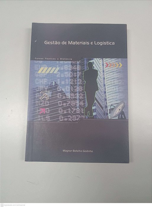 Livro Gestão de Materiais e Logistica Autor Godinho, Wagner Botelho [usado]