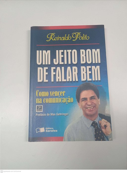 Livro um Jeito Bom de Falar bem Autor Polito, Reinaldo (2001) [usado]