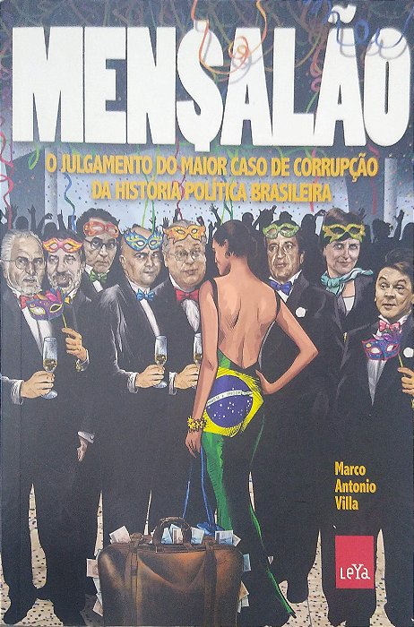 Livro Mensalão: o Julgamento do Maior Caso de Corrupção da História Política Brasileira Autor Villa, Marco Antonio (2012) [usado]