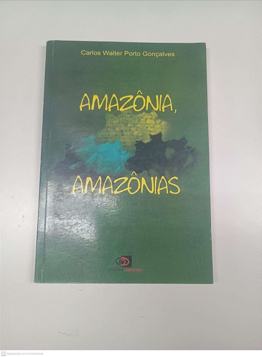 Livro Amazônia, Amazônias Autor Gonçalves, Carlos Walter Porto (2008) [usado]