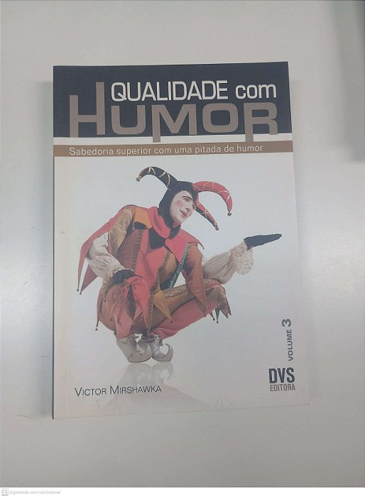 Livro Vol 3 - Qualidade com Humor Autor Mirshawka, Victor (2007) [usado]