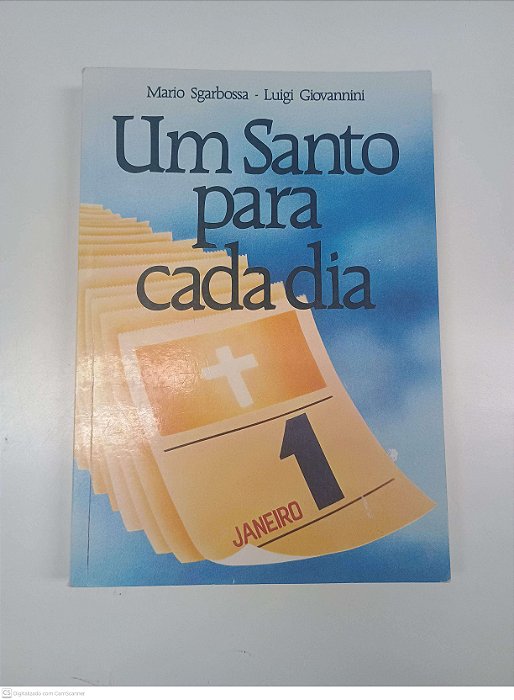 Livro um Santo para Cada Dia Autor Sgarbossa, Mario (1983) [usado]
