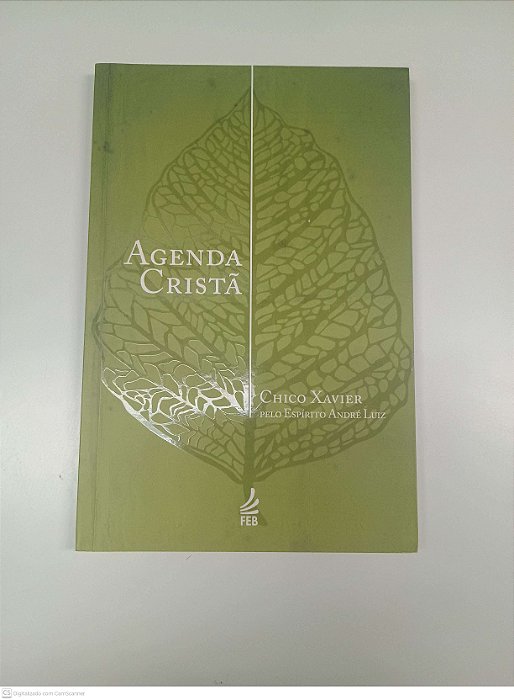 Livro Agenda Cristã Autor Xavier, Francisco Cândido - Esp. André Luiz (2016) [usado]