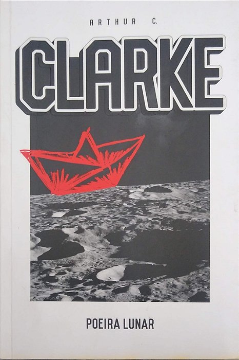 Livro Poeira Lunar Autor Clarke, Arthur C. (2018) [usado]