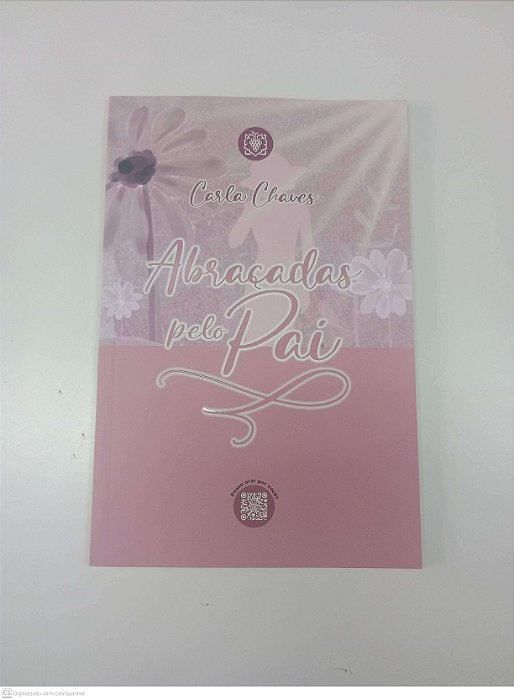 Livro Abraçadas pelo Pai Autor Cheves, Carla (2020) [usado]