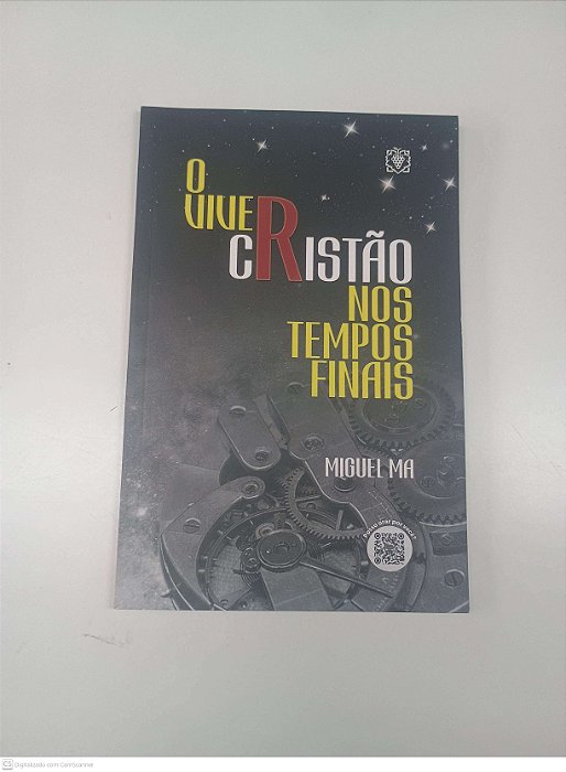Livro o Viver Cristão nos Tempos Finais Autor Ma, Miguel (2017) [usado]