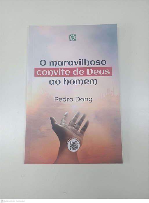 Livro o Maravilhoso Convite de Deus ao Homem Autor Pedro Dong (2022) [usado]