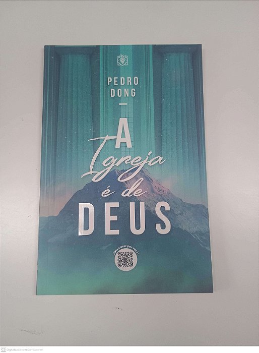 Livro a Igreja é de Deus Autor Dong, Pedro (2021) [usado]