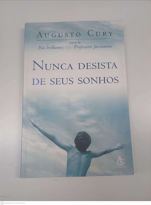Livro Nunca Desista de seus Sonhos Autor Cury, Augusto (2004) [usado]