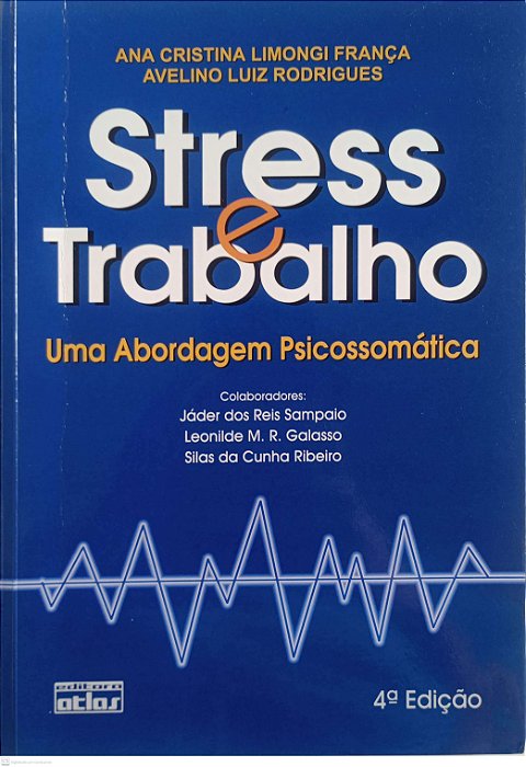 Livro Stress e Trabalho Autor França, Ana Cristina Limongi (2012) [usado]