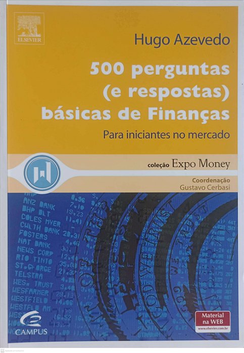 Livro 500 Perguntas (e Respostas) Básicas de Finanças Autor Azevedo, Hugo (2007) [seminovo]
