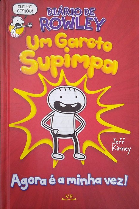 Livro Diário de Rowley: um Garoto Supimpa: Agora é Minha Vez! Autor Kinney, Jeff (2019) [seminovo]