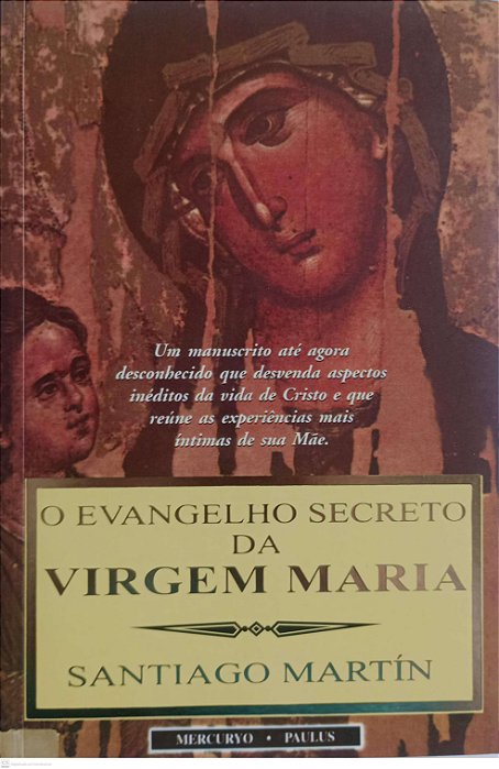 Livro o Evangelho Secreto da Virgem Maria Autor Martín, Santiago (2019) [seminovo]