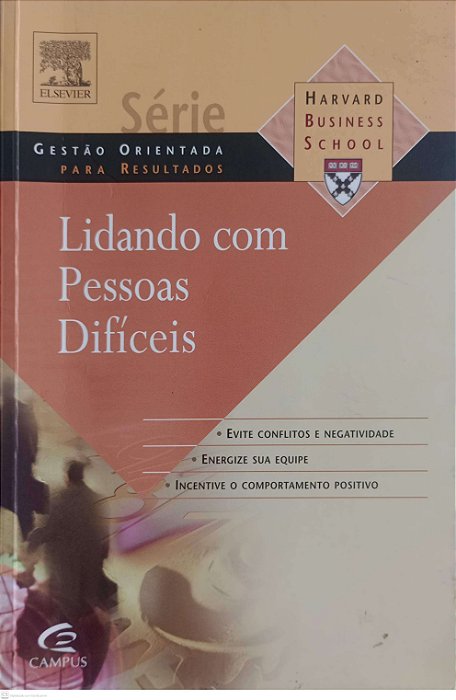 Livro Lidando com Pessoas Difíceis Autor Vários Autores (2007) [usado]