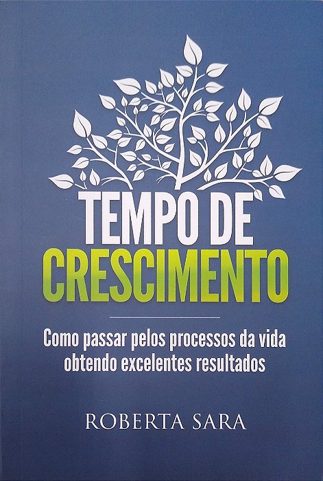 Livro Tempo de Crescimento Autor Sara, Roberta (2019) [seminovo]