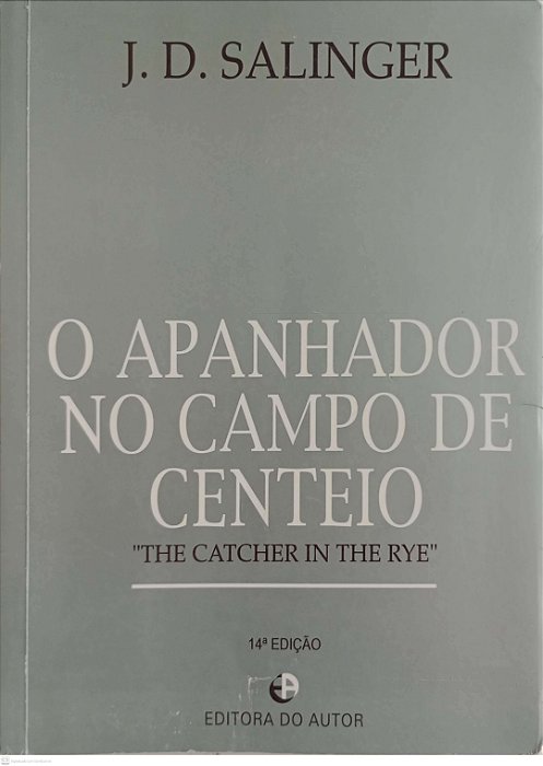 Livro o Apanhador no Campo de Centeio Autor Salinger, J.d. (2003) [usado]