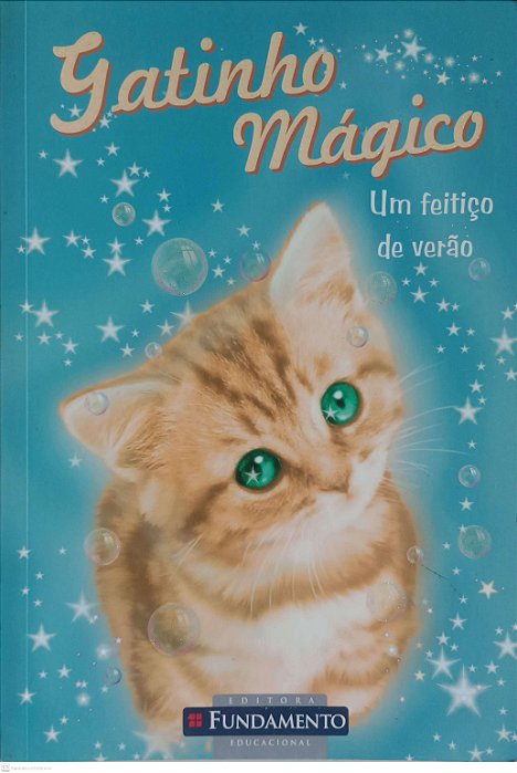 Livro Gatinho Mágico - um Feitiço de Verão Autor Bentley, Sue (2010) [usado]