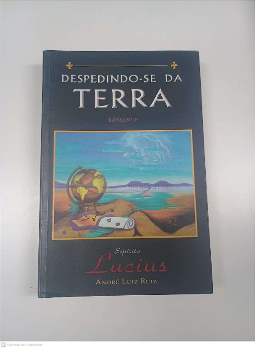 Livro Despedindo-se da Terra Autor Ruiz, André Luiz (2007) [usado]