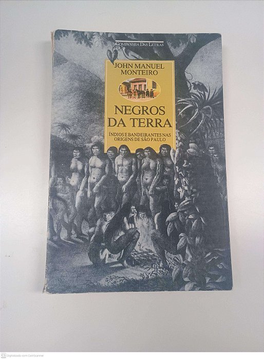 Livro Negros da Terra Autor Monteiro, John Manuel (1994) [usado]