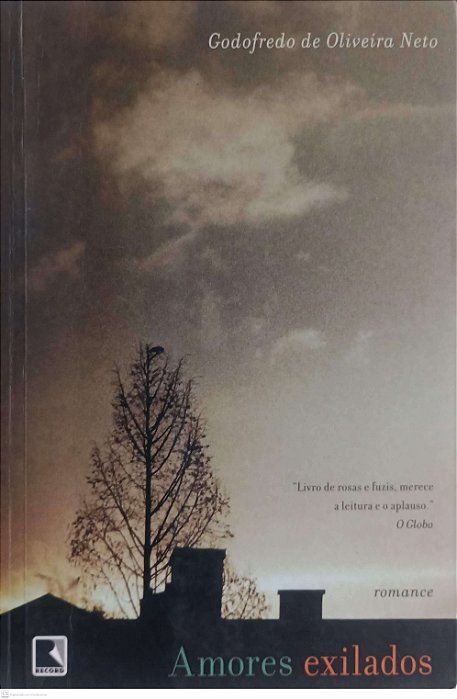 Livro Amores Exilados Autor Neto, Godofredo de Oliveira (2011) [usado]