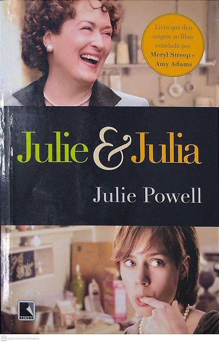 Livro Julie & Julia Autor Powell, Julie (2009) [seminovo]