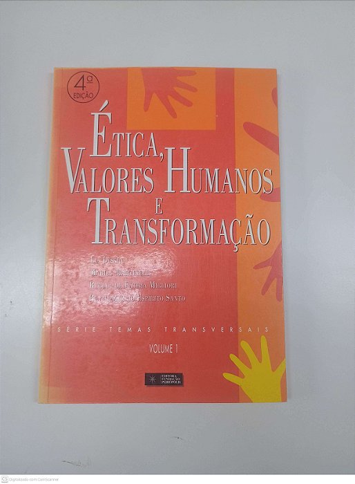 Livro Ética, Valores Humanos e Transformação Autor Diskin, Lia e Outros (1998) [usado]