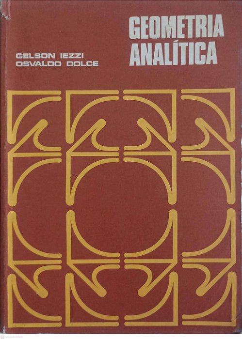 Livro Geometria Analítica Autor Iezzi, Gelson [usado]