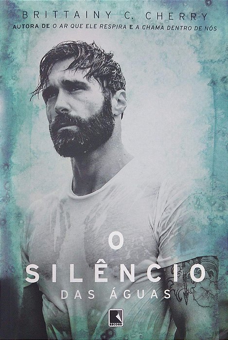 Livro o Silêncio das Águas [série Elementos; 3] Autor Cherry, Brittainy C. (2018) [seminovo]