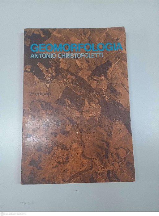 Livro Geomorfologia Autor Christofoletti, Antonio (1980) [usado]