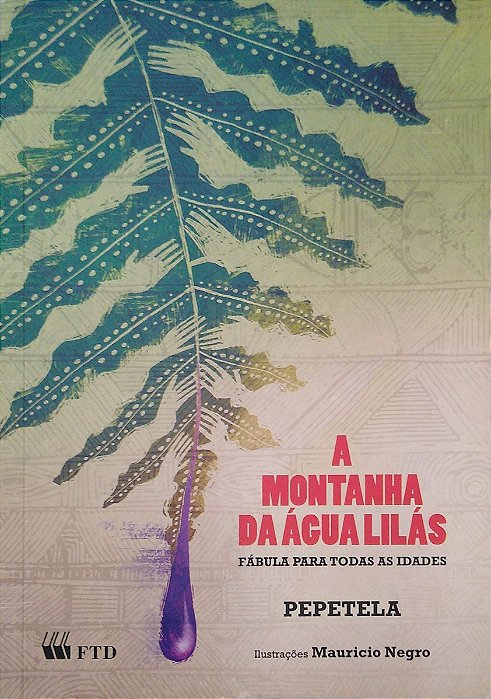 Livro a Montanha da Água Lilás: Fábula para Todas as Idades Autor Pepetela (2013) [usado]