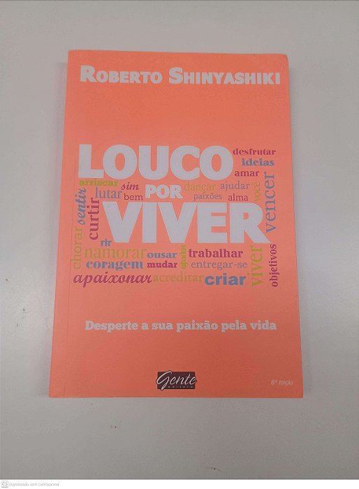 Livro Louco por Viver Autor Shinyashiki, Roberto (2013) [usado]