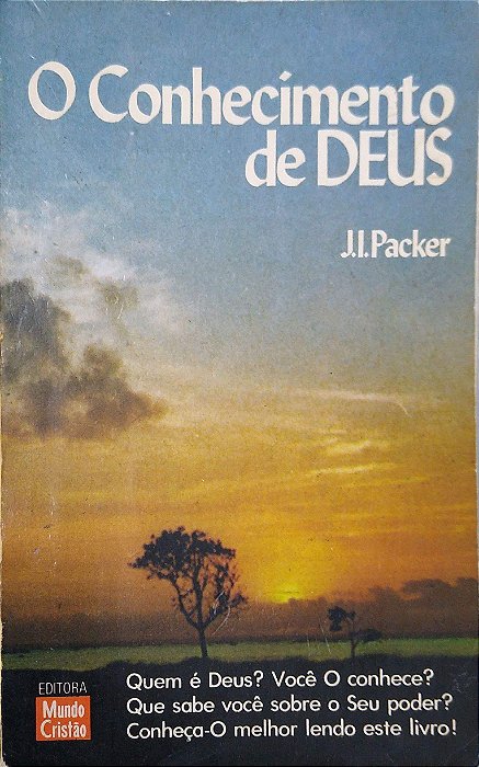 Livro o Conhecimento de Deus Autor Packer, J. I. (1980) [usado]