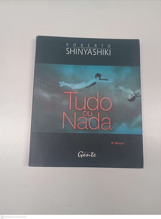 Livro Tudo ou Nada Autor Shinyashiki, Roberto (2006) [usado]