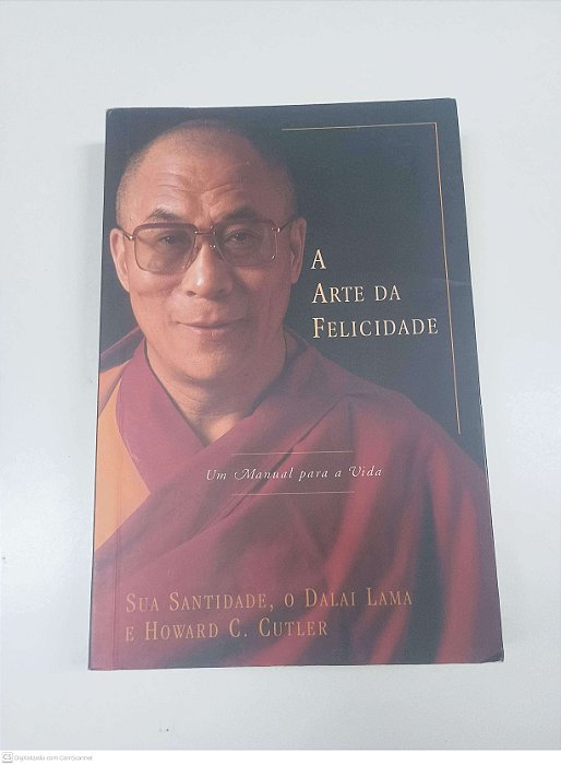 Livro a Arte da Felicidade Autor Lama, Dalai (2011) [usado]