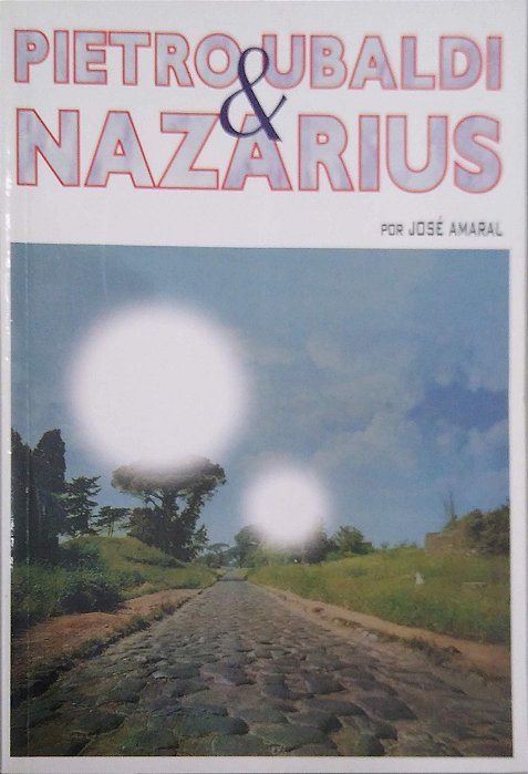 Livro Pietro Ubaldi & Nazarius Autor Amaral, José (1998) [usado]