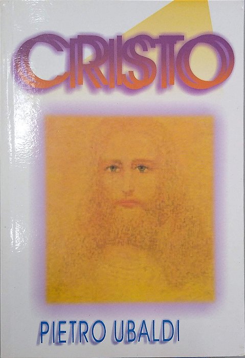 Livro Cristo Autor Ubaldi, Pietro (2001) [usado]