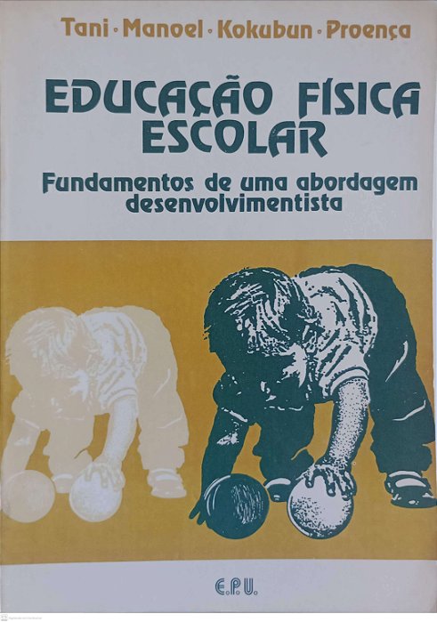 Livro Educação Física Escolar Autor Tani, Go (1988) [usado]
