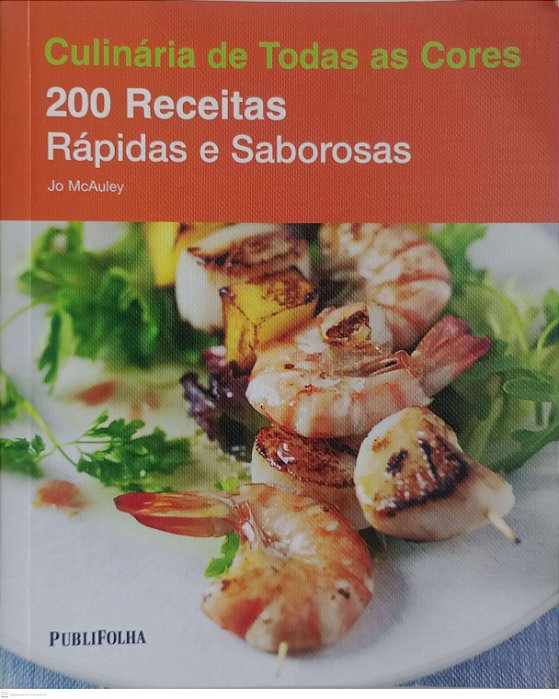 Livro 200 Receitas Rápidas e Saborosas Autor Mcauley, Jo (2012) [usado]