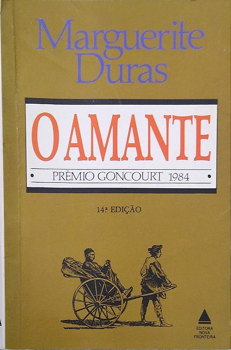 Livro o Amante Autor Duras, Marguerite (1985) [usado]