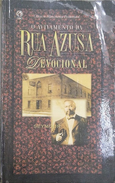 Livro o Avivamento da Rua Azusa - Devocional Autor Seymour (2001) [usado]