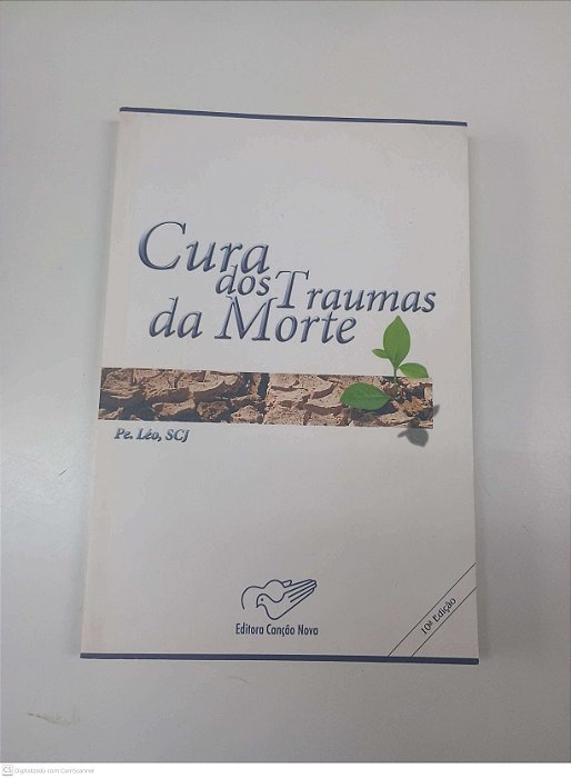 Livro Cura dos Traumas da Morte Autor Leo (2005) [usado]