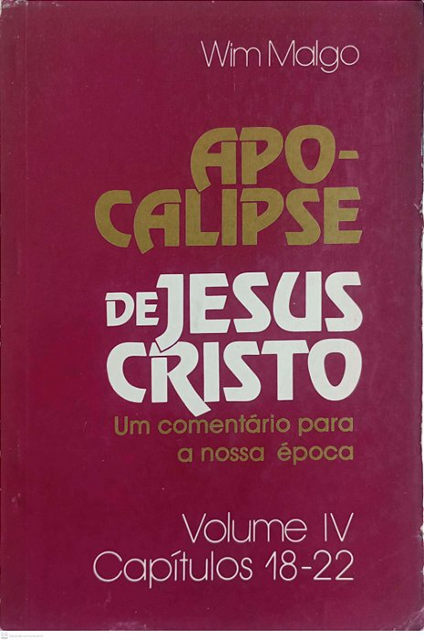 Livro Apocalipse - Comentários 4 Autor Malgo, Wim (1988) [usado]
